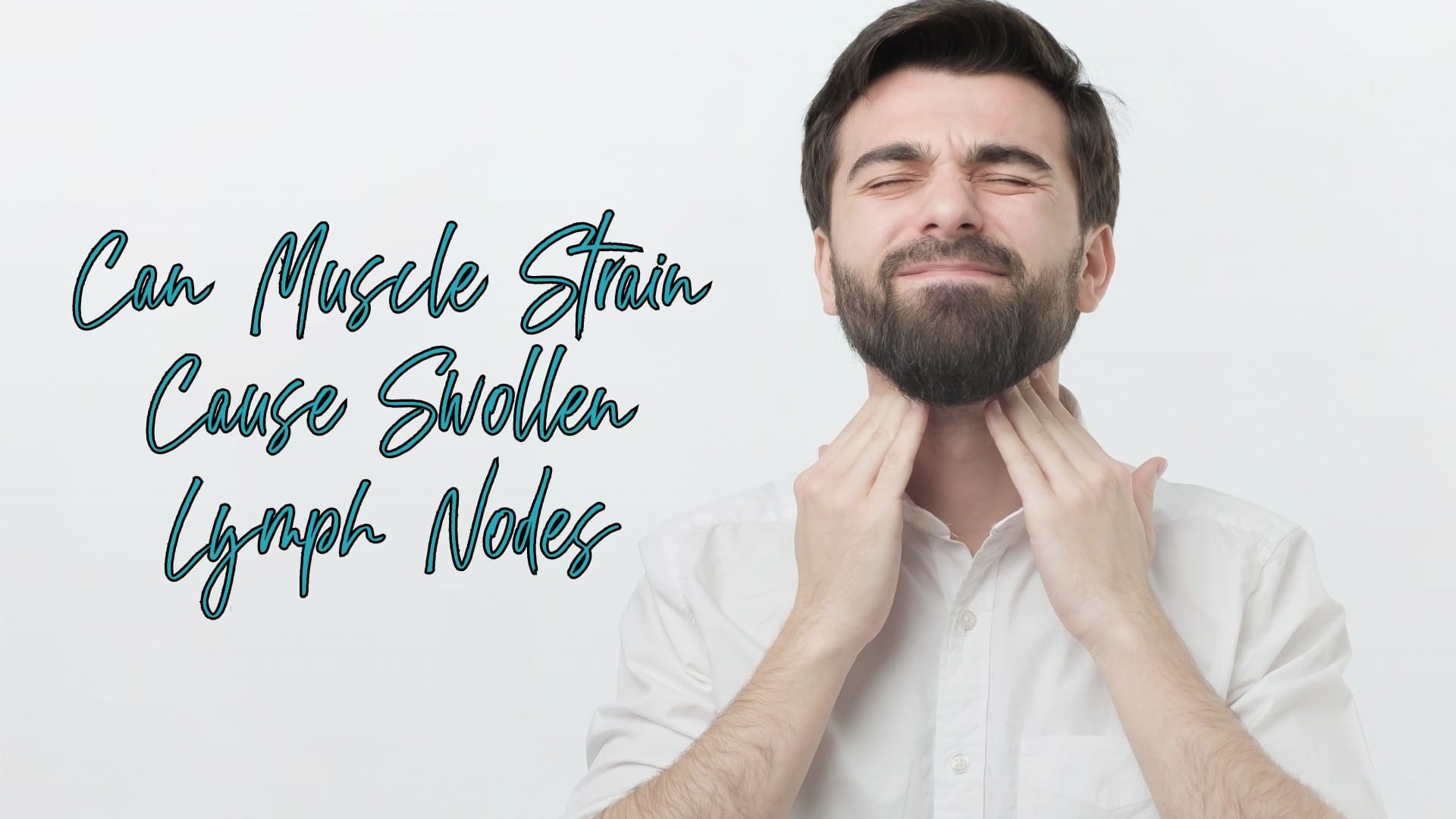 Can muscle strain cause swollen lymph nodes