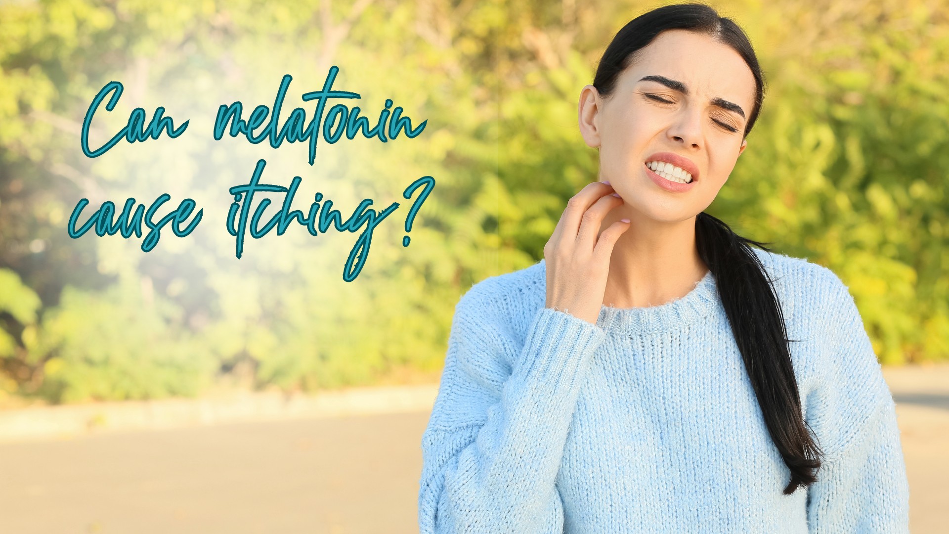 melatonin itching